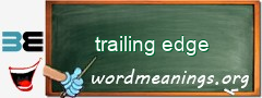 WordMeaning blackboard for trailing edge